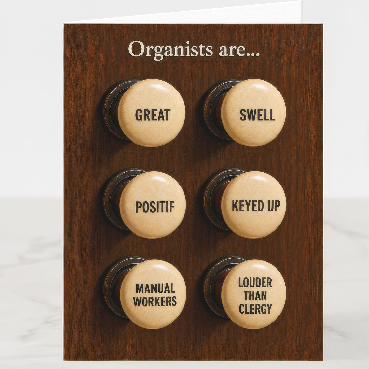 organists are great, sweel, positif, keyed up, manual workers and louder than clergy